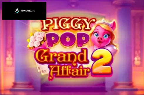 PiggyPop Grand Affair 2